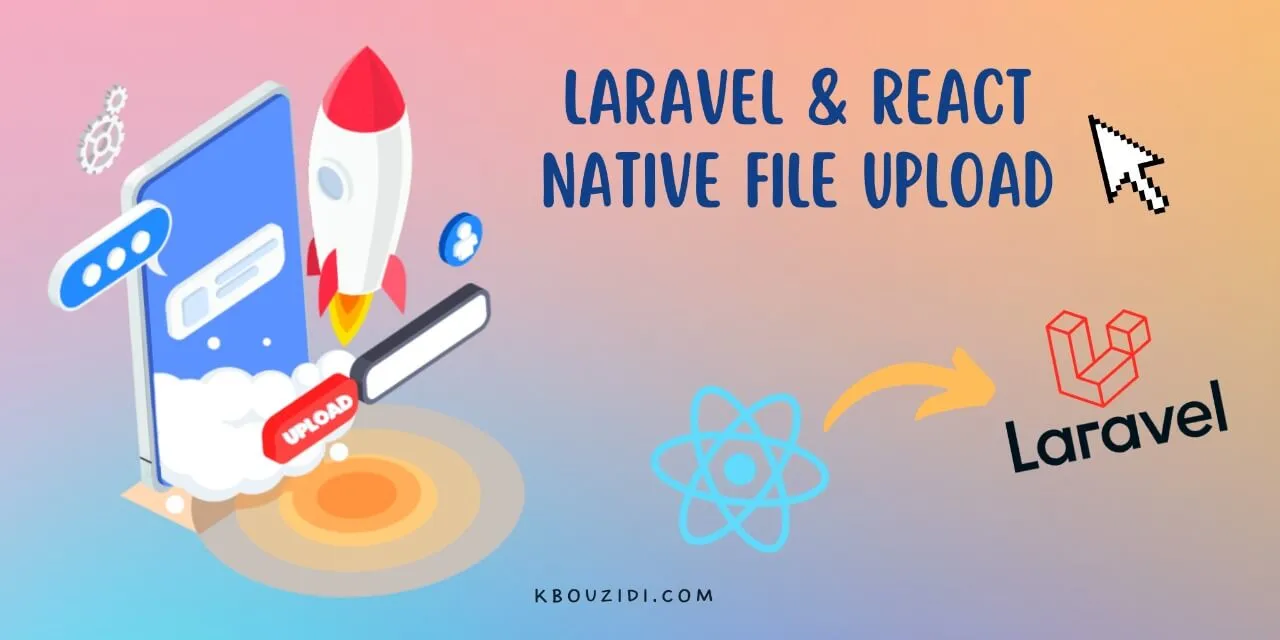 Laravel & React Native File Upload